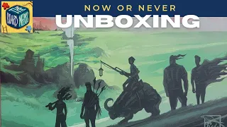 Now or Never | Unboxing and First Impressions