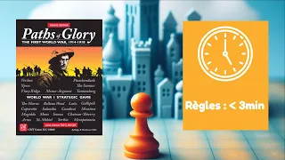 Paths of Glory - Survol en 3 minutes