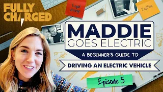 Maddie Goes Electric, Episode 5: Long journeys in an electric car (A beginner's guide)