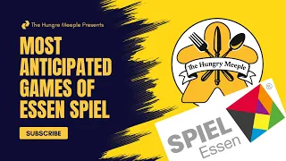 Most Anticipated Games of Essen Spiel