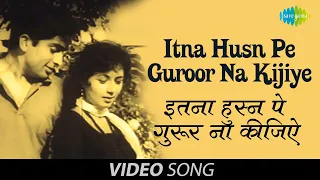 Itna Husn Pe Guroor Na Kijiye | Video Song | Mohabbat Isko Kahte Hain | Shashi Kapoor, Nanda| Mukesh