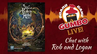 A GEST OF ROBIN HOOD - with Rob & Logan