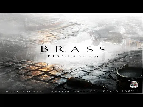 Brass: Birmingham - Discussion
