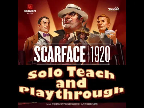 Scarface 1920 Solo Teach and Playthrough