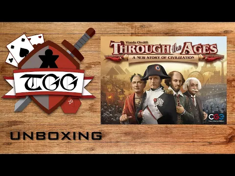Through the Ages: A New Story of Civilization Board Game Unboxing