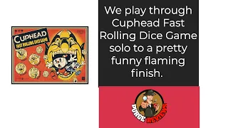 Solo Play Through of Cuphead Fast Rolling Dice Game by Purge Reviews