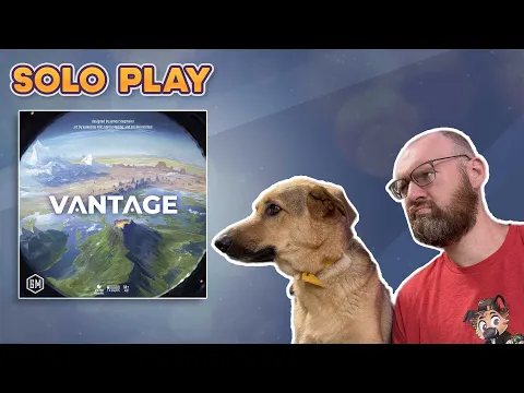 Vantage Solo Play-through - I guess we're a botanist today?