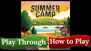 Summer Camp: Play Through & How to Play