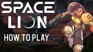 Space Lion: Learn How to Play