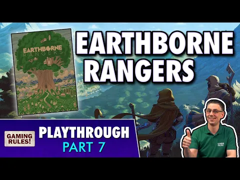 Earthborne Rangers - Campaign Playthrough - Part 7