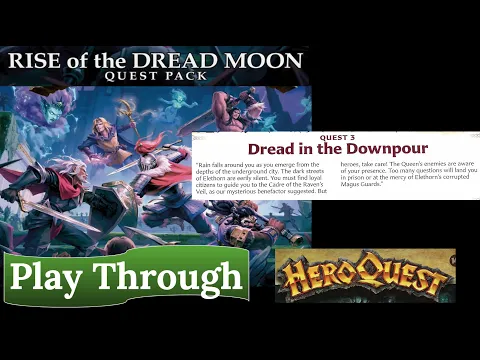 HeroQuest: Rise of the Dread Moon - Dread in the Downpour