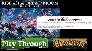HeroQuest: Rise of the Dread Moon - Dread in the Downpour