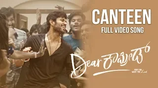 Canteen Video Song - Dear Comrade | Kannada | Vijay Deverakonda | Rashmika | Bharat Kamma