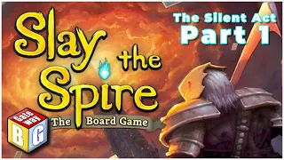BG Gateway Plays | Slay the Spire the board game - The Silent Act 1