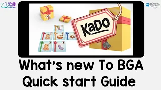 What's new to BGA. Kado - Quick Start Guide on Board Game Arena.