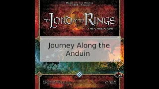 Lord of the Rings LCG Mirkwood Paths Solo Playthrough Part 2: Journey Along the Anduin