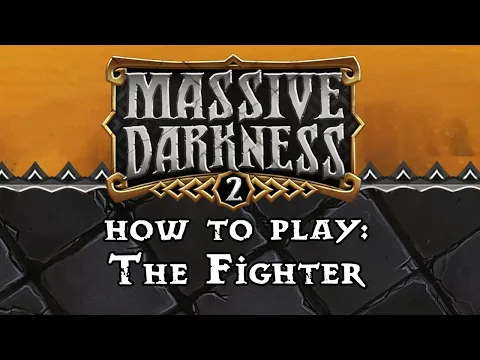 Massive Darkness 2: How to Play the Fighter (Custom Class)