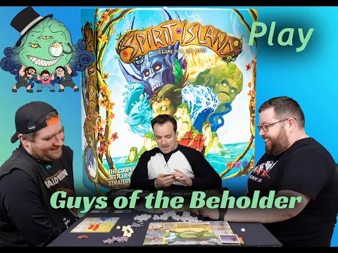 Go into the Water... Live There... Die There as the Guys Play Spirit Island