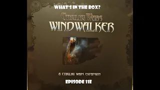 What's In the box? Ep11e Cthulhu Wars Windwalker Expansion FOS Edition Unboxing