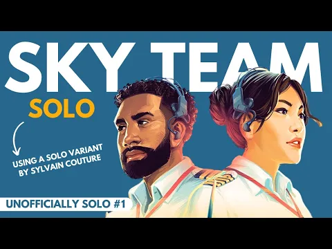 Sky Team | Solo Board Game Tutorial and Playthrough | UNOFFICIALLY SOLO SERIES #1