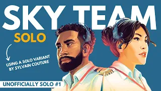 Sky Team | Solo Board Game Tutorial and Playthrough | UNOFFICIALLY SOLO SERIES #1