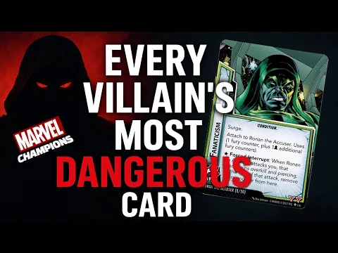 Every Villain's Most DANGEROUS Card | Marvel Champions