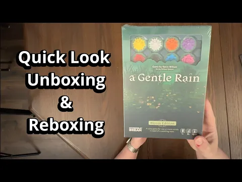 A Gentle Rain: Bloom Edition - Quick Look Game Unboxing & Reboxing - What's Inside the box?