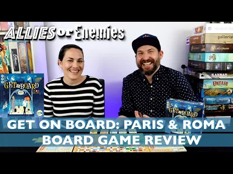 Get on Board: Paris and Roma - Review