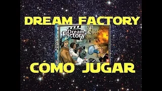 Dream Factory (Hollywood Blockbuster): Cómo Jugar/Tutorial