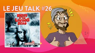 [REVIEW] JEUTALK #26 Night of the Living Dead, Romero s'invite dans Zombicide !