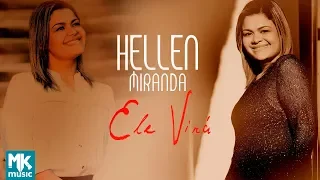 Hellen Miranda - Preview Exclusivo do CD Ele Virá - MARÇO 2018