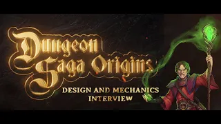 Dungeon Saga Origins - Design and Mechanics Interview