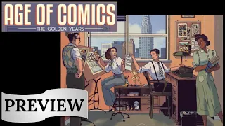 Age of Comics: The Golden Years - Gen Con 2022 Preview