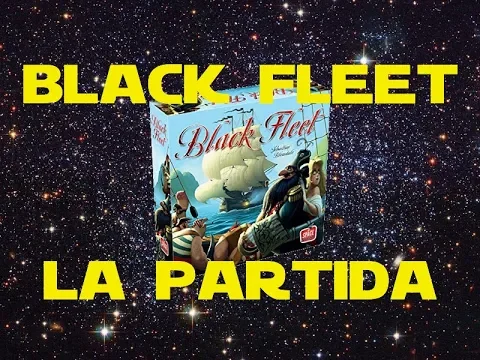 Black Fleet: Partida/Así lo Jugamos