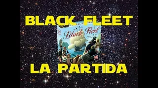 Black Fleet: Partida/Así lo Jugamos