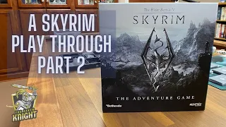 Skyrim Play Through -- Part 2