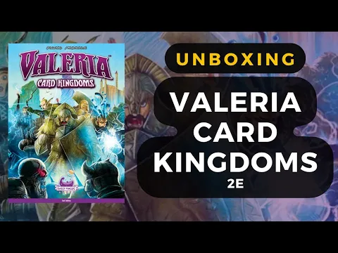 Valeria Card Kingdoms 2E and Darksworn Expansion Unboxing | DaniCha