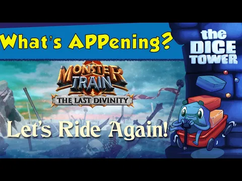 What's APPening - Monster Train - Let's Ride Again!