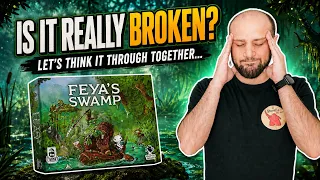 Analisi approfondita: FEYA'S SWAMP - È davvero ROTTO? Riflettiamoci insieme...