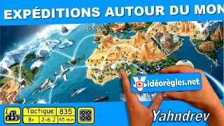 Vidéorègle Jeu de Société " EXPEDITIONS Autour du Monde " par Yahndrev (#835)