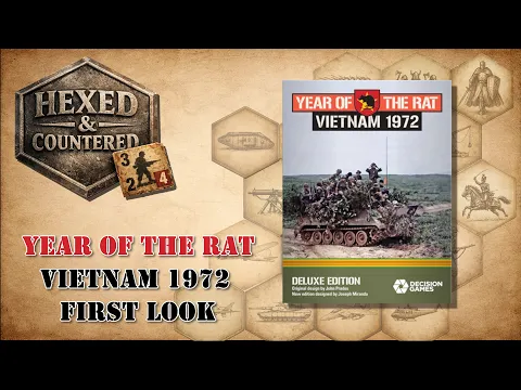 Year of the Rat: Vietnam 1972 Deluxe Edition (Decision Games) | First Look & Rules Overview