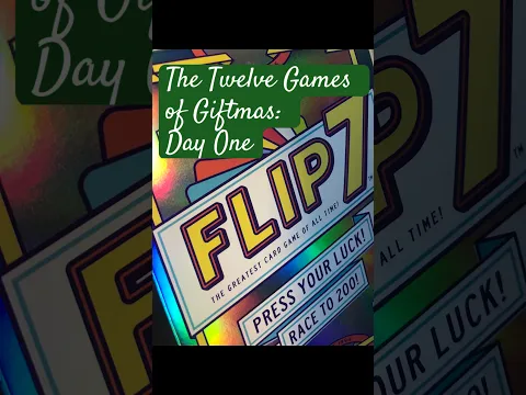 The Twelve Games of Giftmas: Day One: Flip 7 #flipseven #boardgames #cardgames #pressyourluckgames