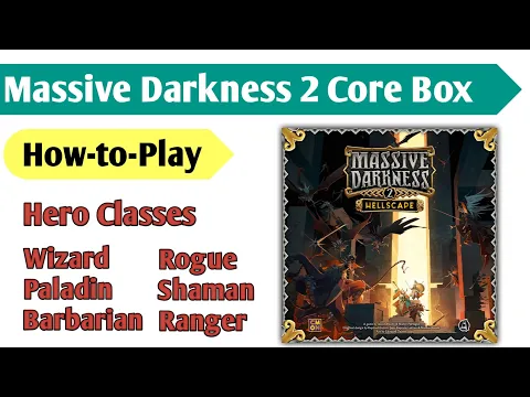 Need a Hero?: How to Play the Hero Classes for Massive Darkness 2