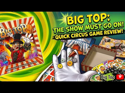 BIG TOP board game unboxing @boardgameworld