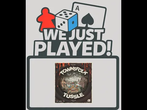 We Just Played! - Townsfolk Tussle (Quick Review)