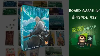 Board Game 101 (EP427) Knarr - Règles et critique