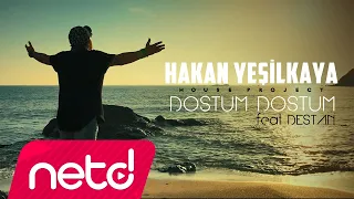 Hakan Yeşilkaya feat. Destan - Dostum Dostum