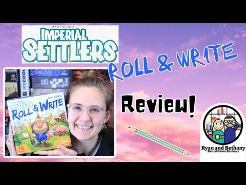 Ryan and Bethany review Imperial Settlers: Roll & Write!