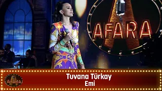 Tuvana Türkay - EMİ