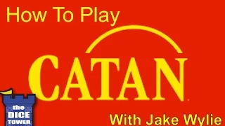 How to Play Catan - with Jake Wylie